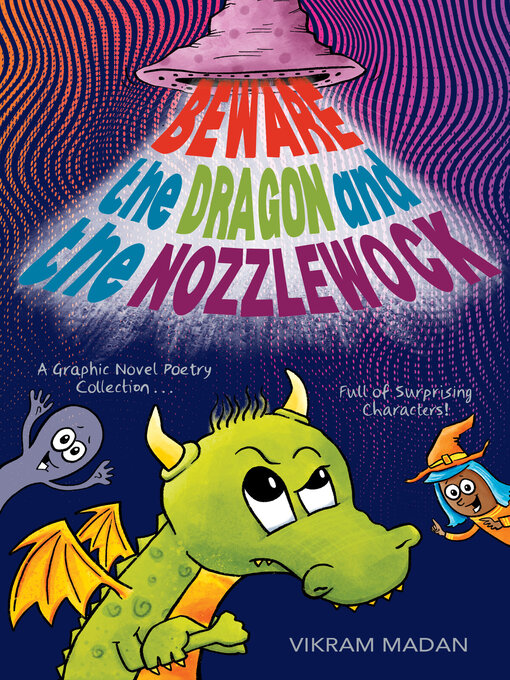 Title details for Beware the Dragon and the Nozzlewock by Vikram Madan - Available